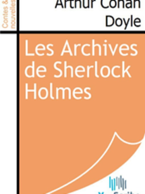 Title details for Les Archives de Sherlock Holmes by Arthur Conan Doyle - Available